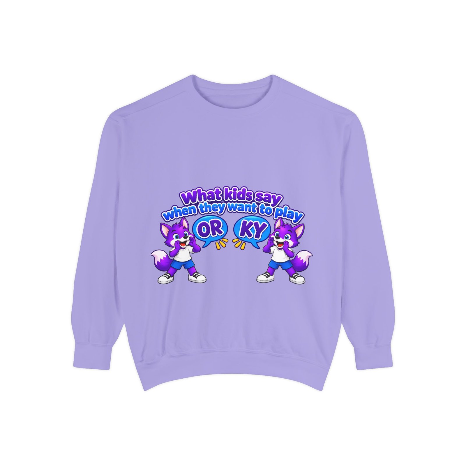 Playful 'What Kids Say When They Want to Play' Sweatshirt - Image 85