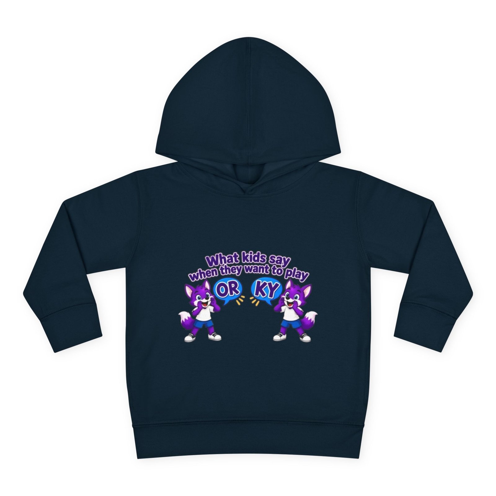 Toddler Pullover Fleece Hoodie__ "What Kids Say " - Image 37