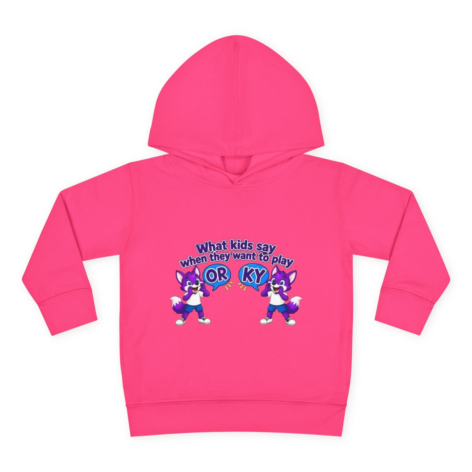 Toddler Pullover Fleece Hoodie__ "What Kids Say " - Image 53