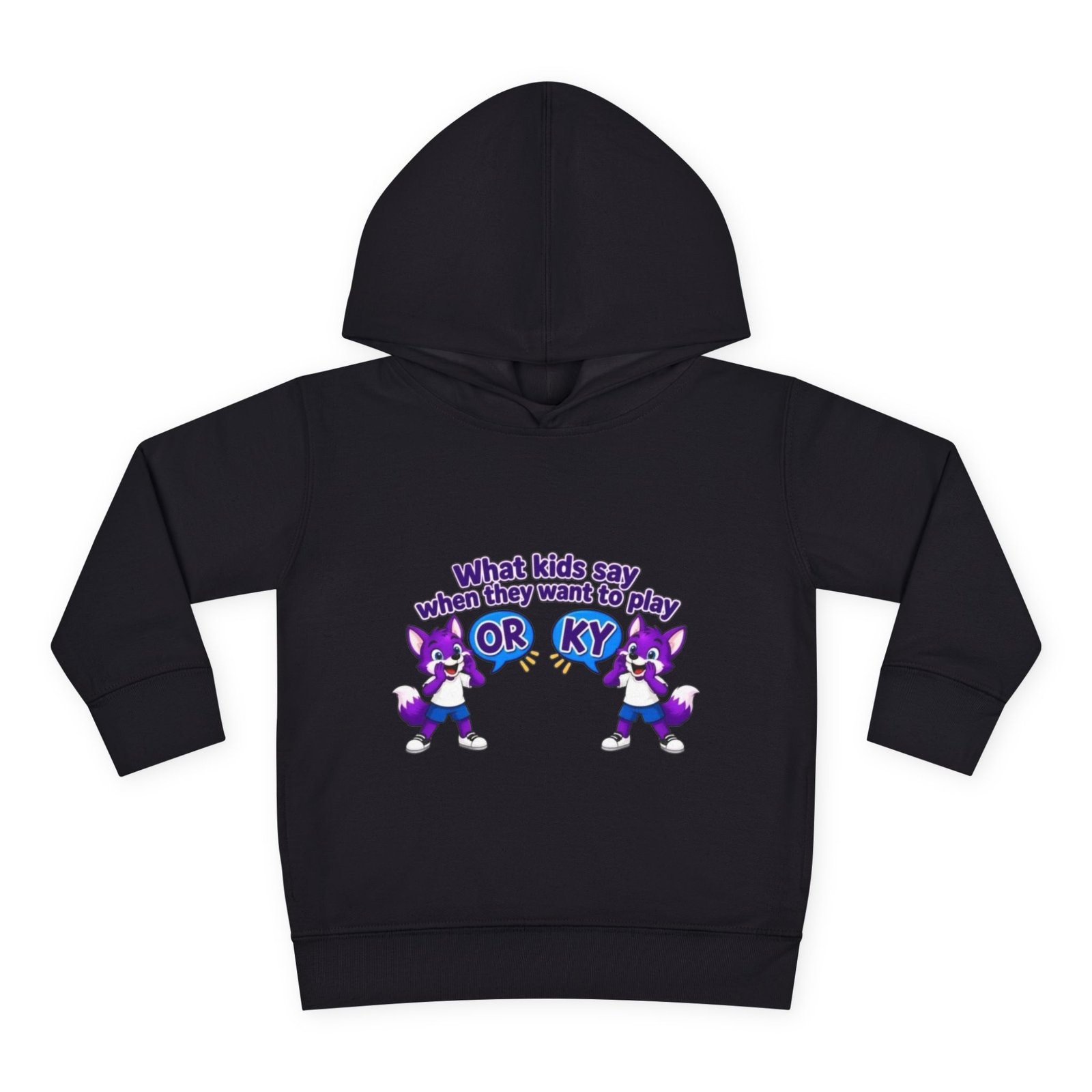 Toddler Pullover Fleece Hoodie__ "What Kids Say " - Image 33