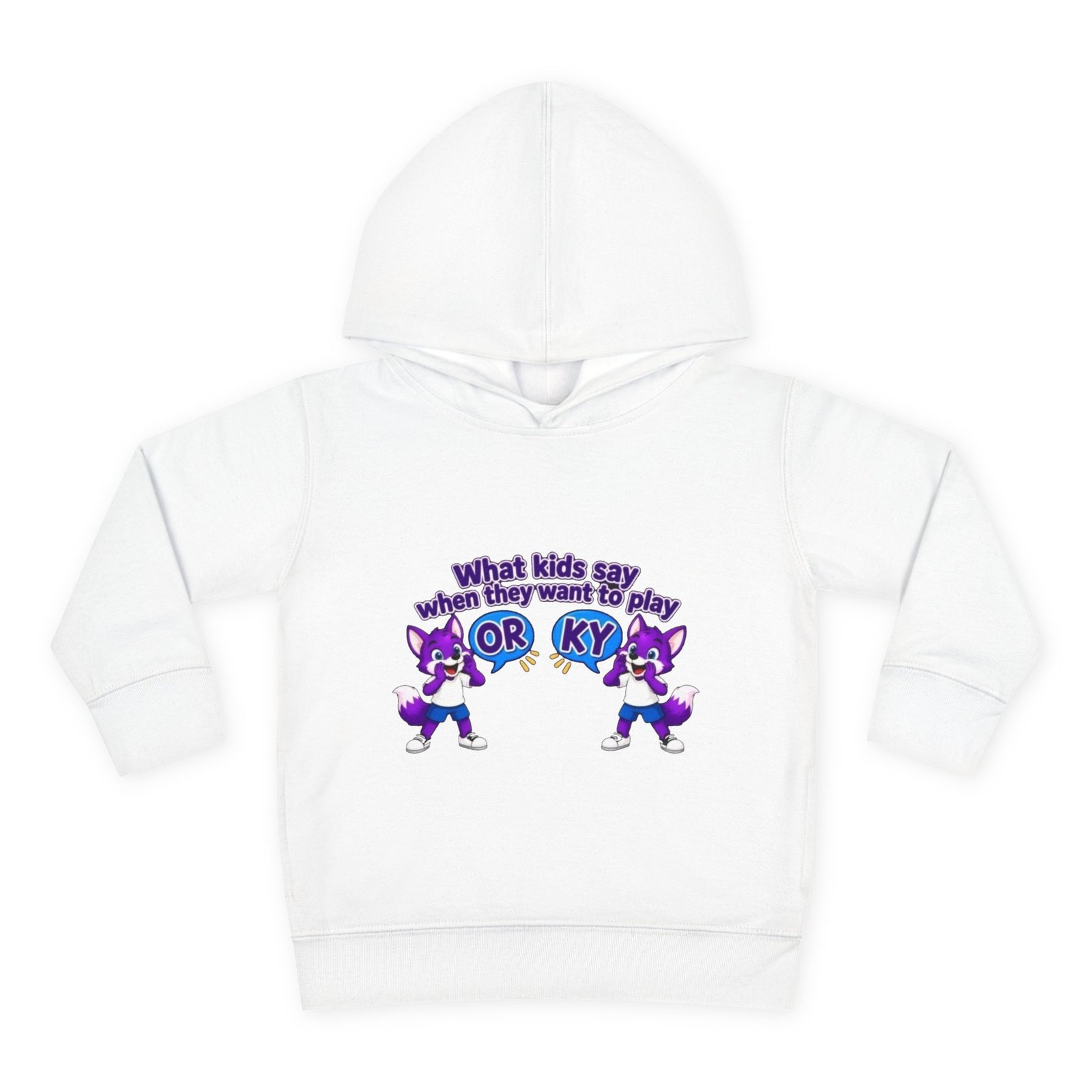 Toddler Pullover Fleece Hoodie__ "What Kids Say " - Image 2