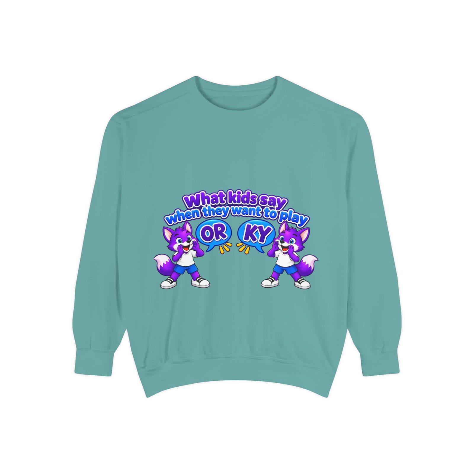 Playful 'What Kids Say When They Want to Play' Sweatshirt - Image 43
