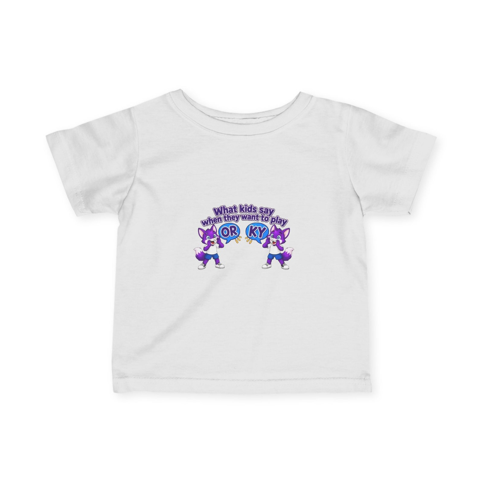 Infant Fine Jersey Tee — "What kids say "